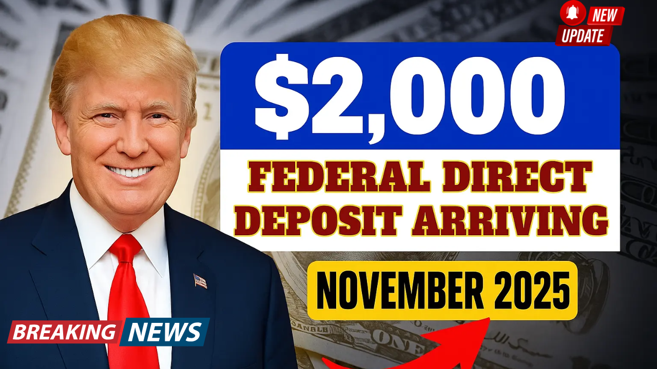 Big Federal Relief Alert: $2,000 Payments Expected in November 2025 – Check Your Status