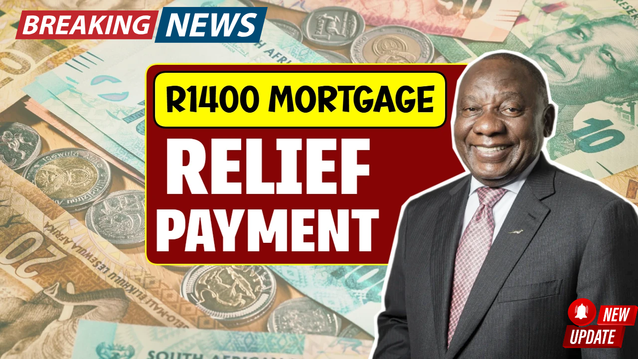 South Africa Launches R1400 Mortgage Relief Scheme Payments – Who Gets It and When